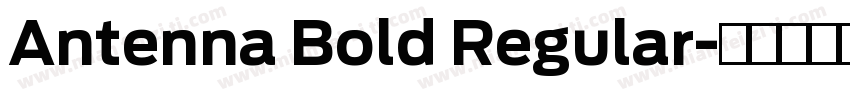Antenna Bold Regular字体转换